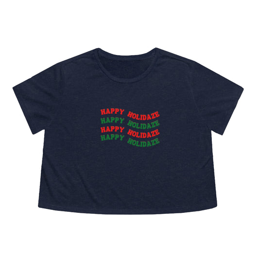 "Happy Holidaze", Cropped Tee