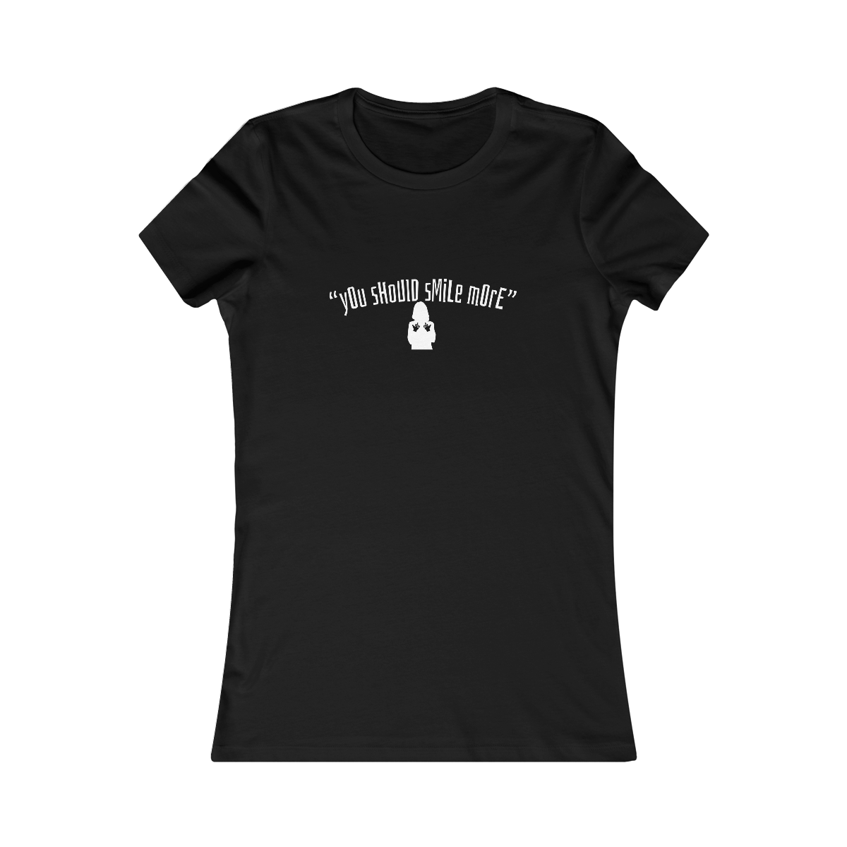 "You should smile more" Woman Flipping Off, Women's Tee