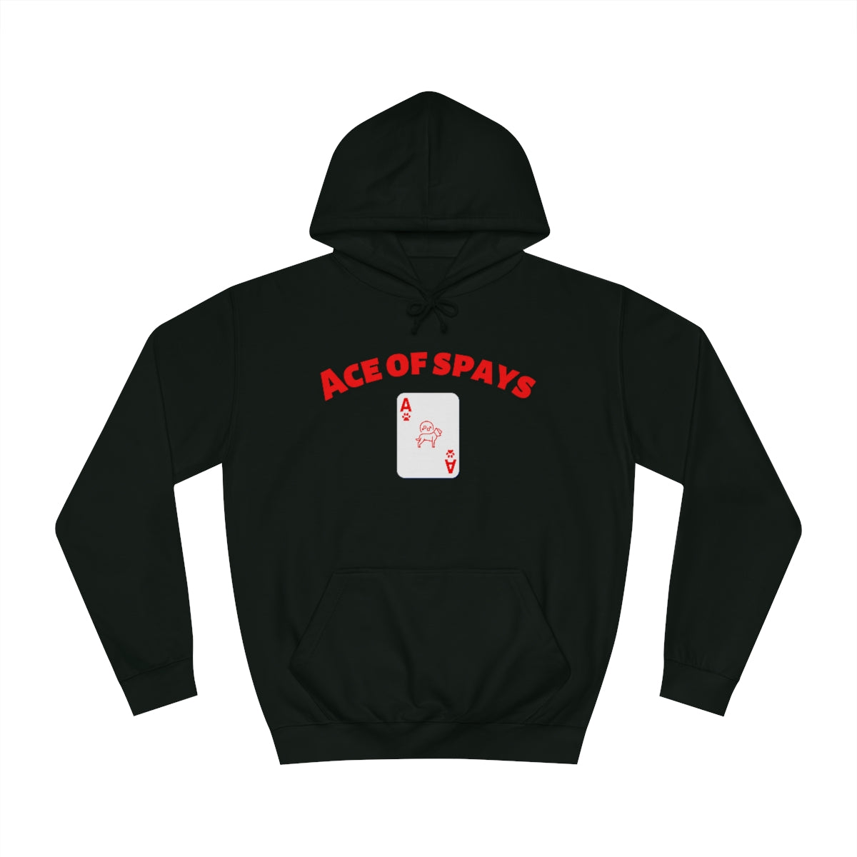 "Ace of Spays" Hoodie