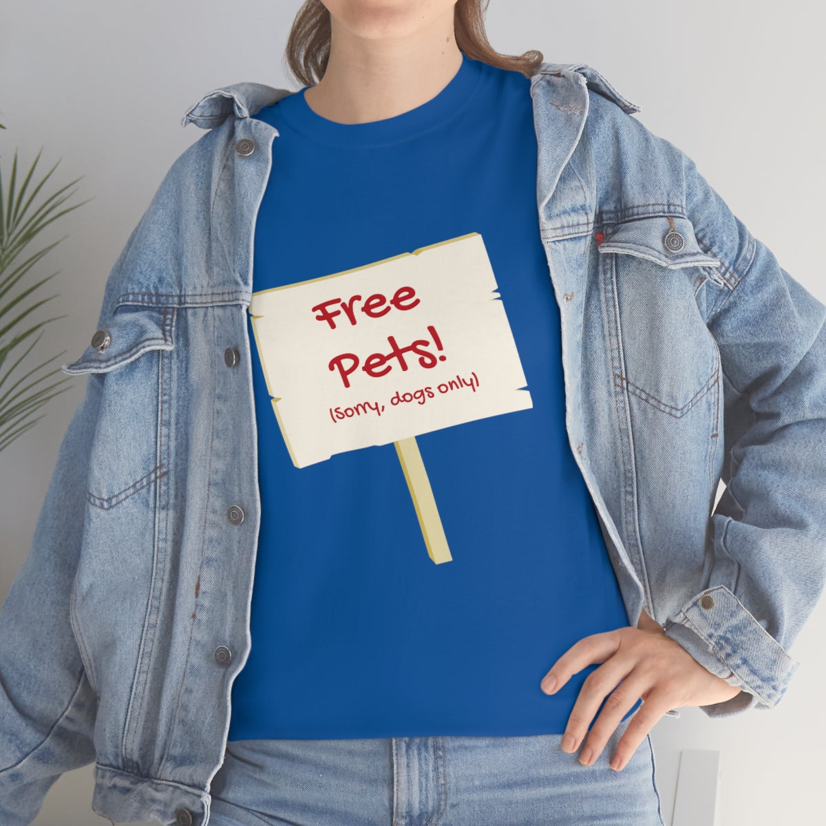 "Free Pets! (Sorry, dogs only)" Tee