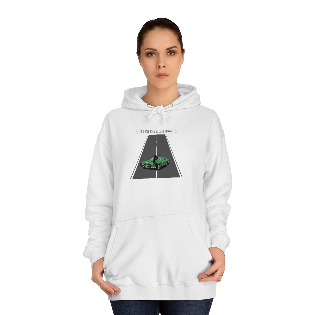 "Take the high road" Hoodie