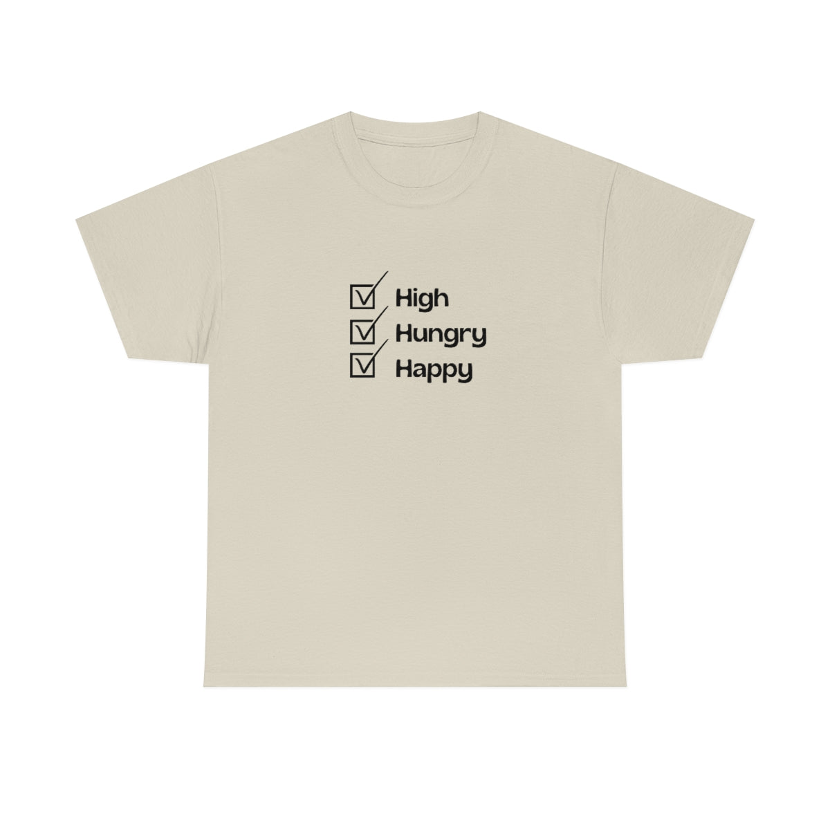 "High, Hungry, Happy" Tee