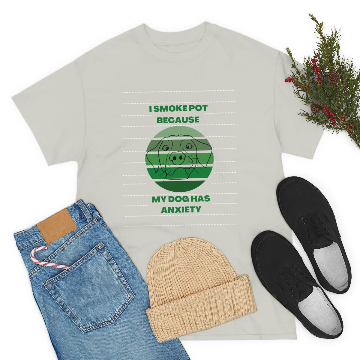 "I Smoke Pot Because My Dog Has Anxiety" Tee