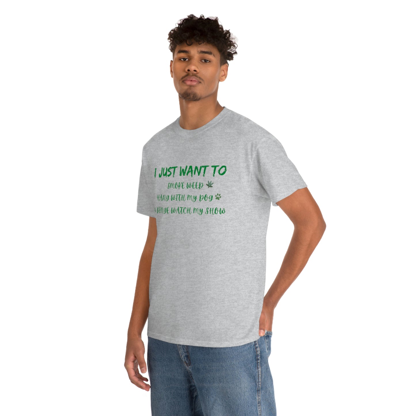 "Smoke Weed, Hang With Dog, and Binge Show" Tee