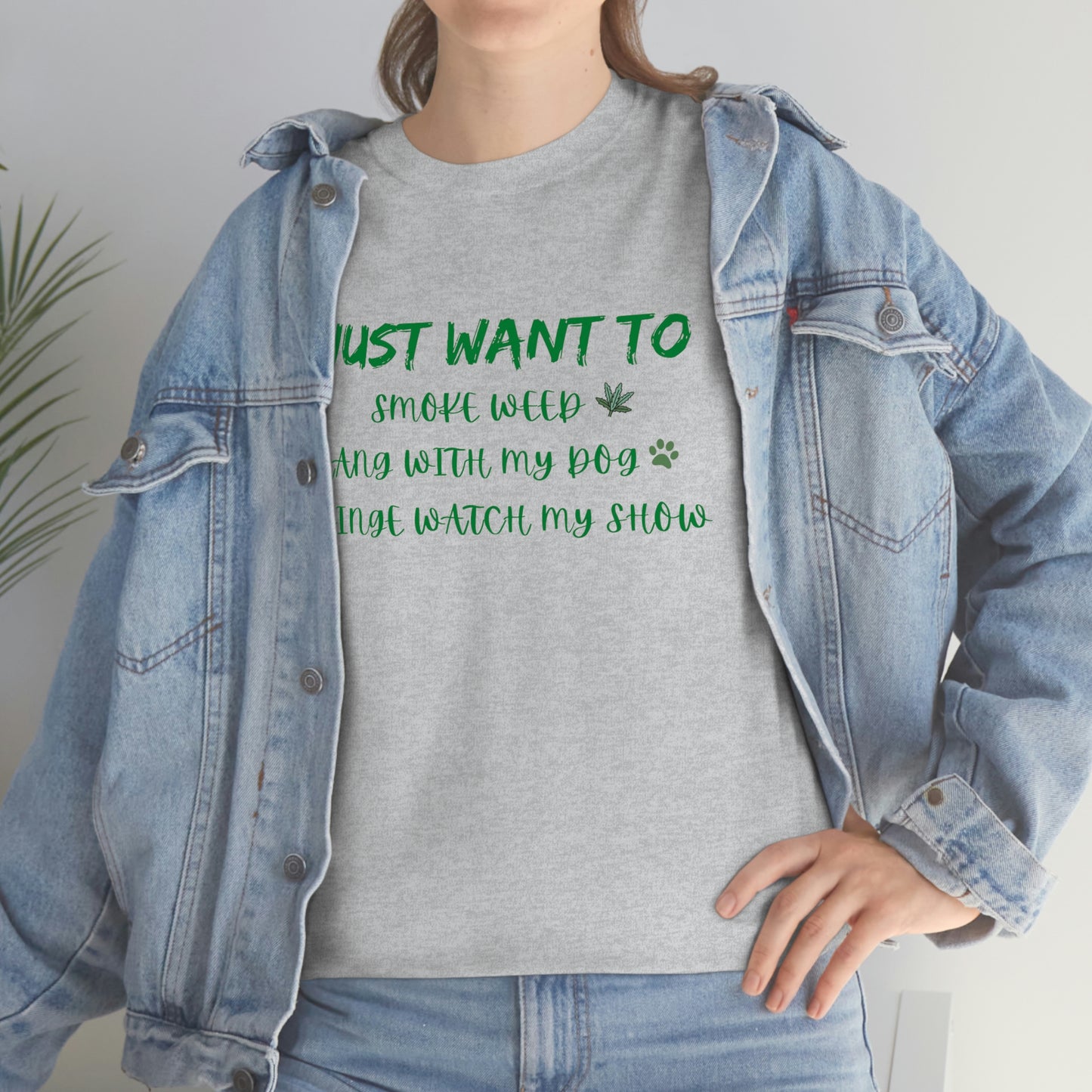 "Smoke Weed, Hang With Dog, and Binge Show" Tee