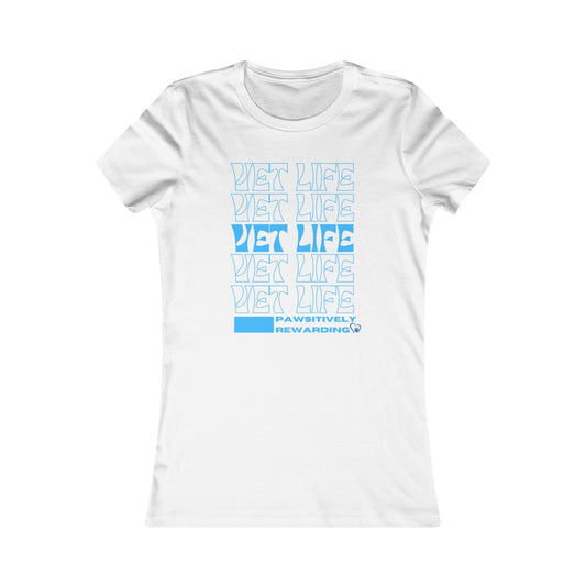 "Vet Life: Pawsitively Rewarding" Women's Tee