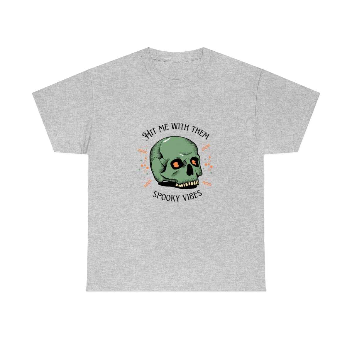 "Hit me with them spooky vibes" Cotton Tee