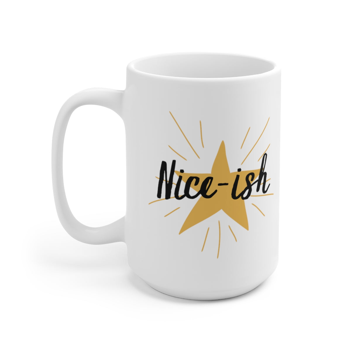 "Nice-ish", Large Ceramic Mug