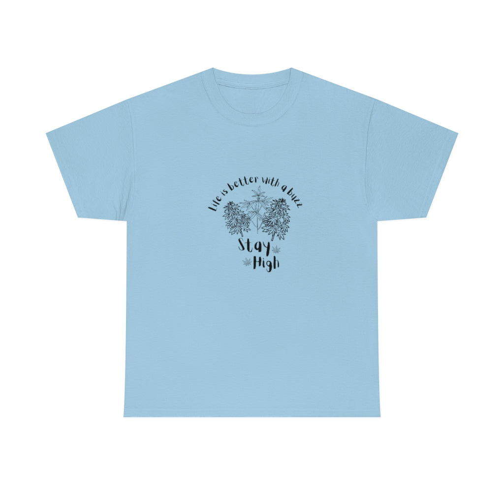 "Stay High" Cotton Tee