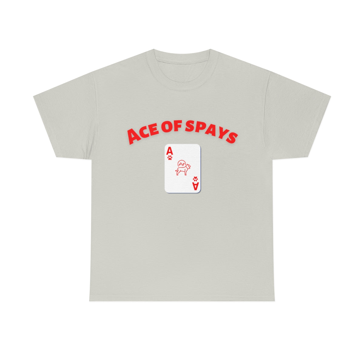 "Ace of Spays" Tee