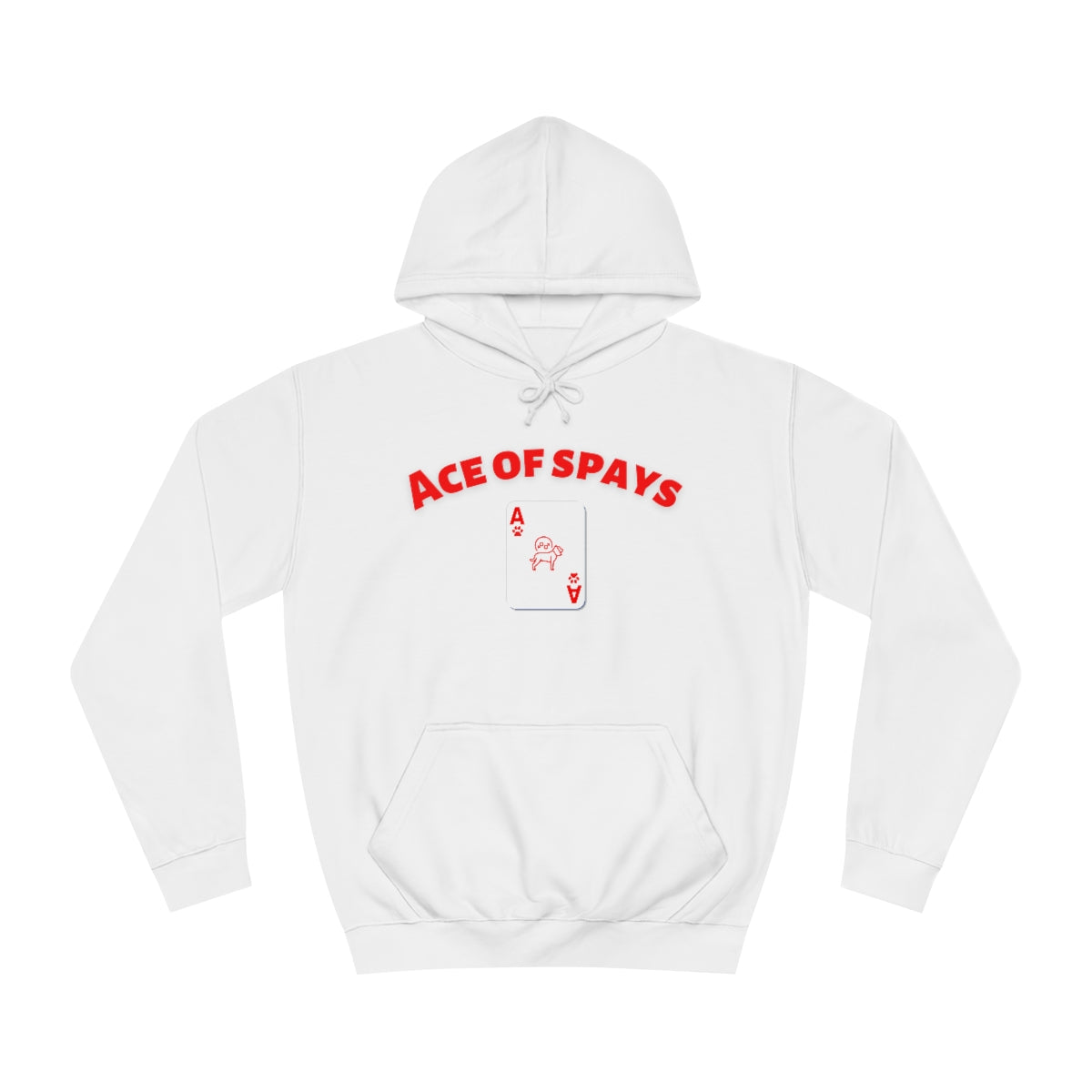 "Ace of Spays" Hoodie