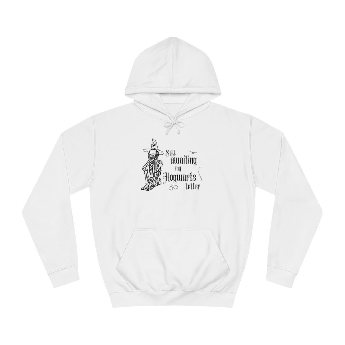 "Still awaiting my Hogwarts letter" Hoodie