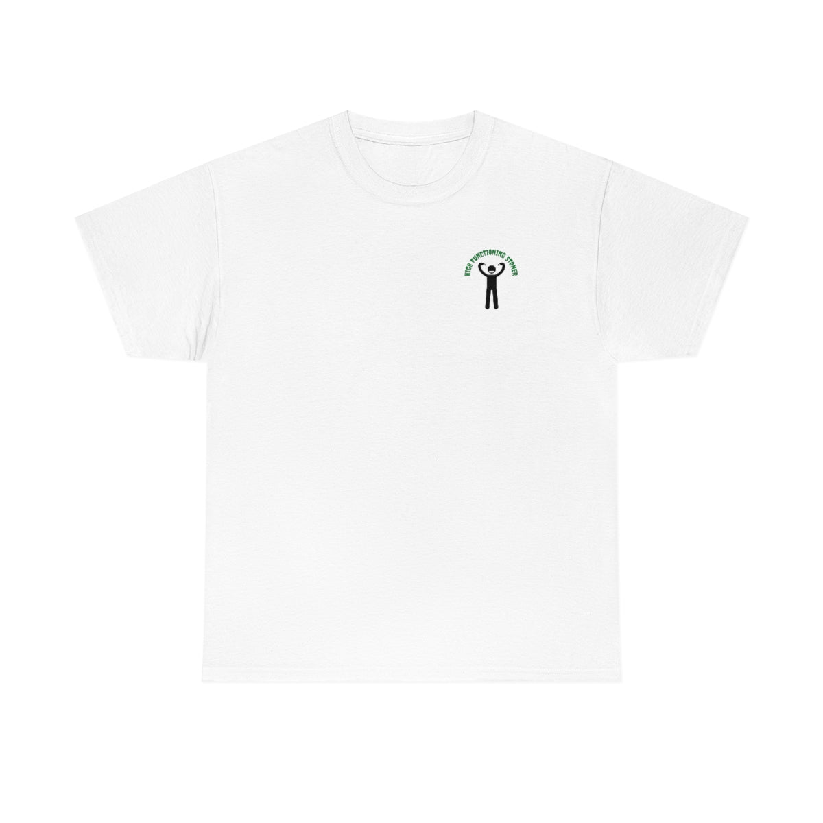 "High Functioning Stoner" Tee