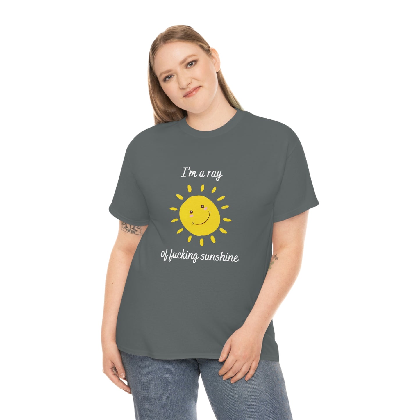 "I'm a ray of fucking sunshine", Tee