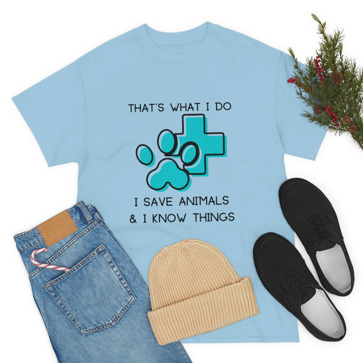 "That's what I do, I save animals & I know things" Tee