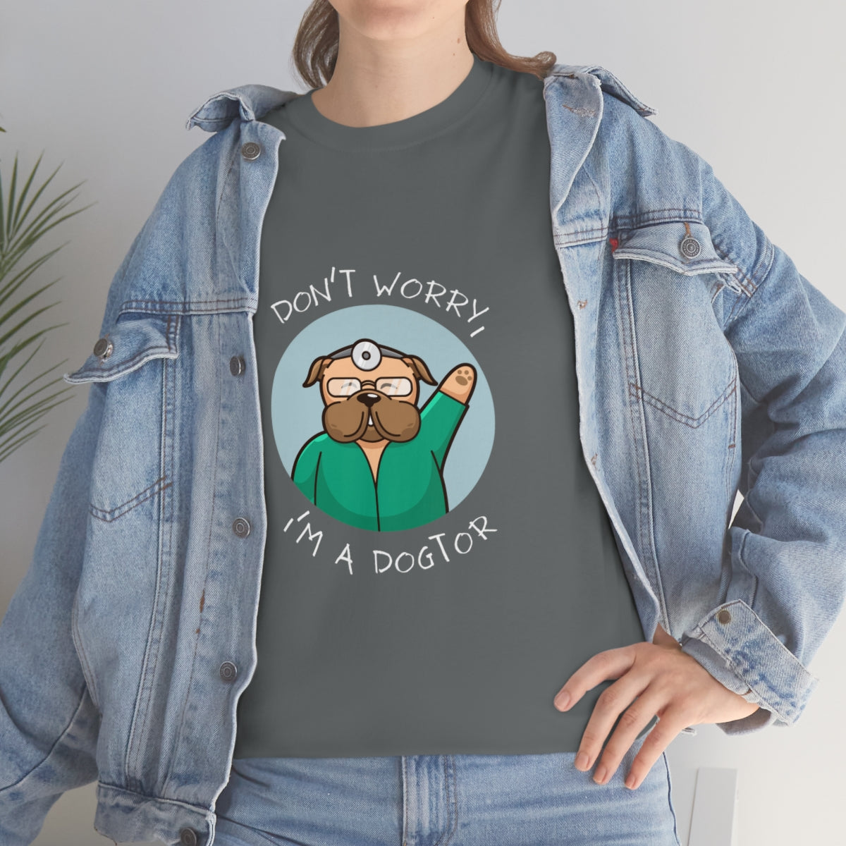 "Don't worry, I'm a dogtor" Tee