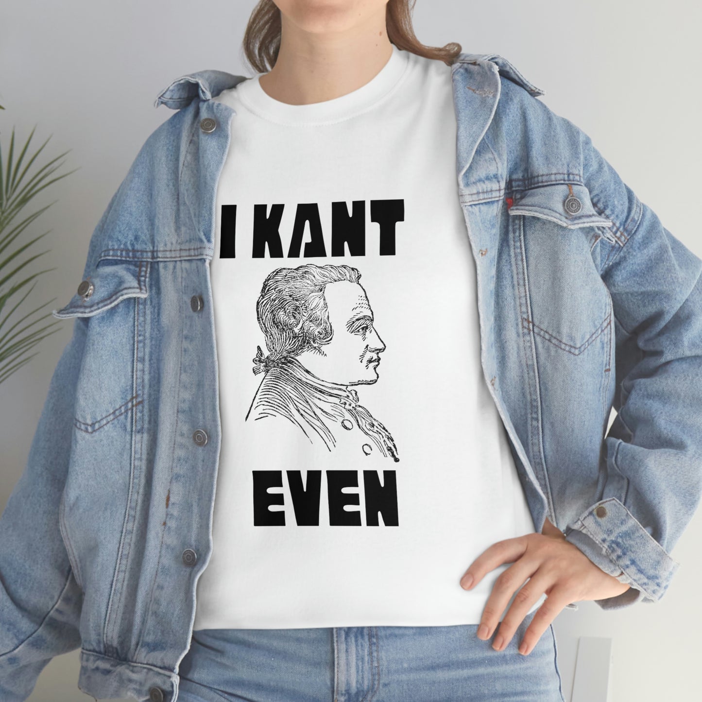 "I Kant even" Immanuel Kant, Tee