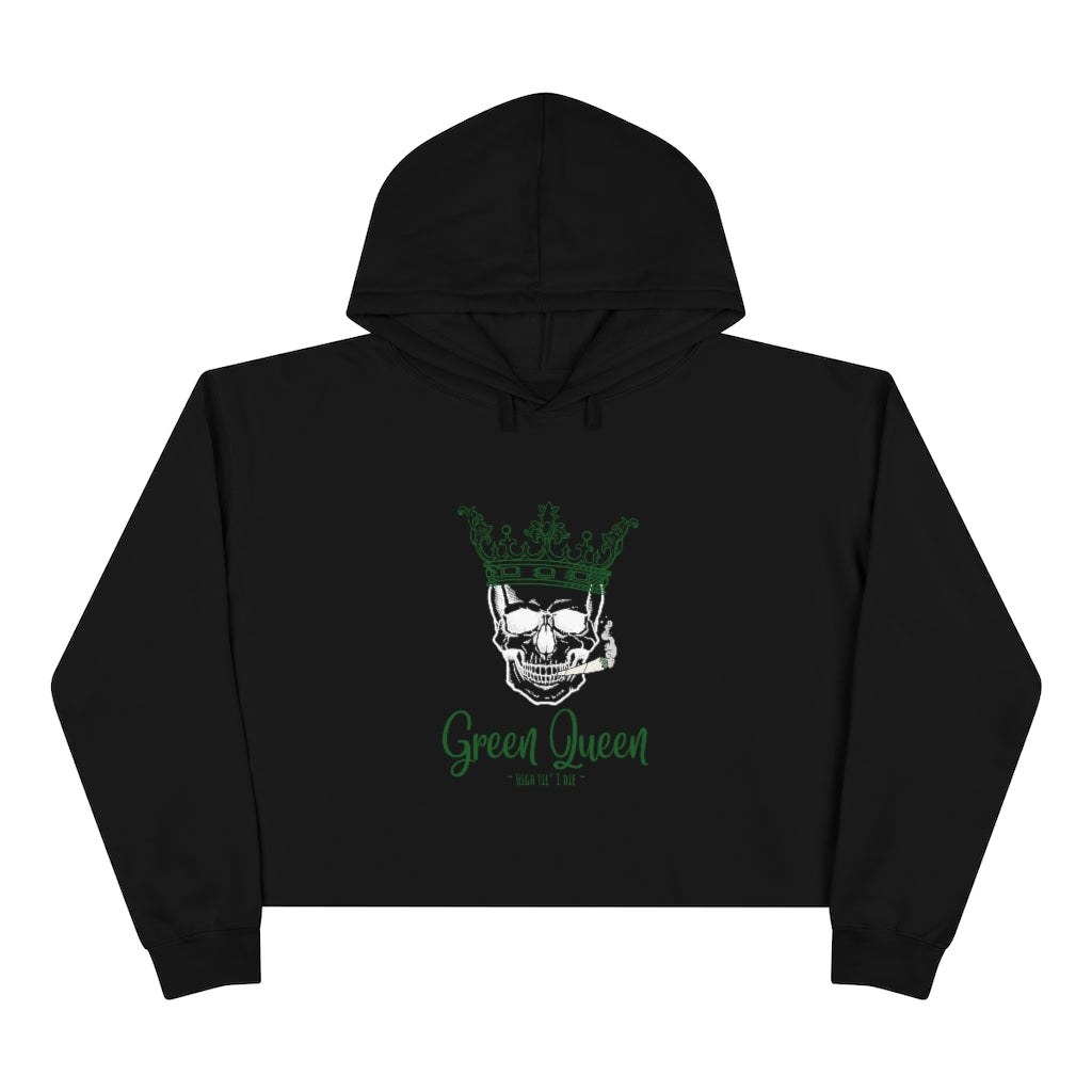 "Green Queen - High til' I die" Crop Hoodie