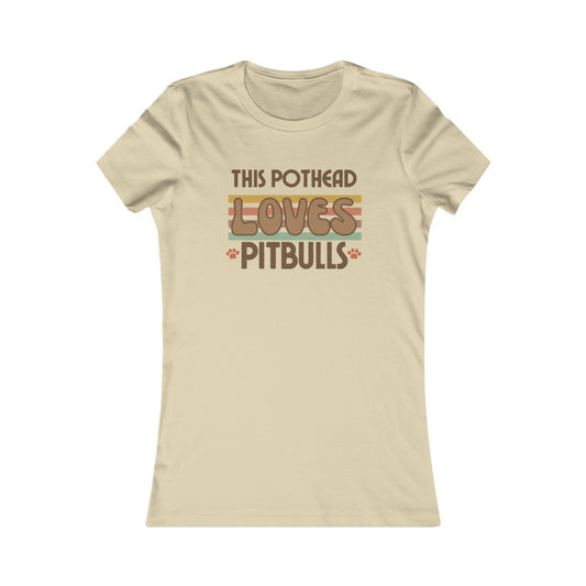 "This Pothead Loves Pitbulls" Women's Tee