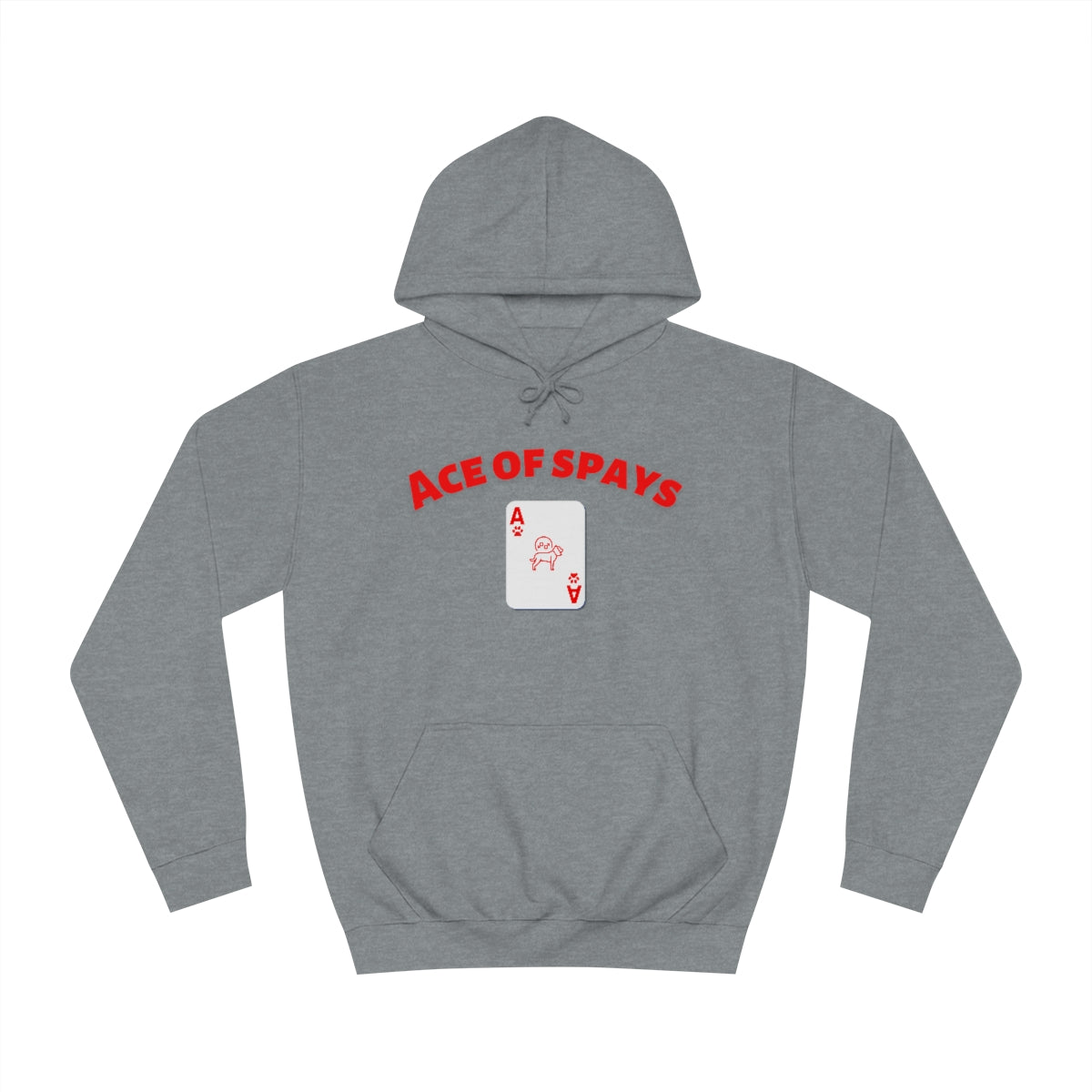 "Ace of Spays" Hoodie