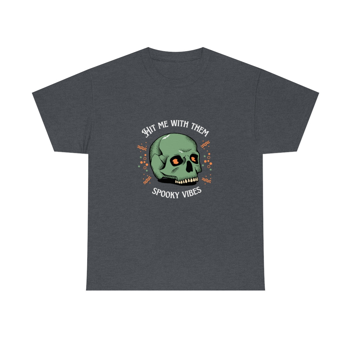 "Hit me with them spooky vibes" Cotton Tee