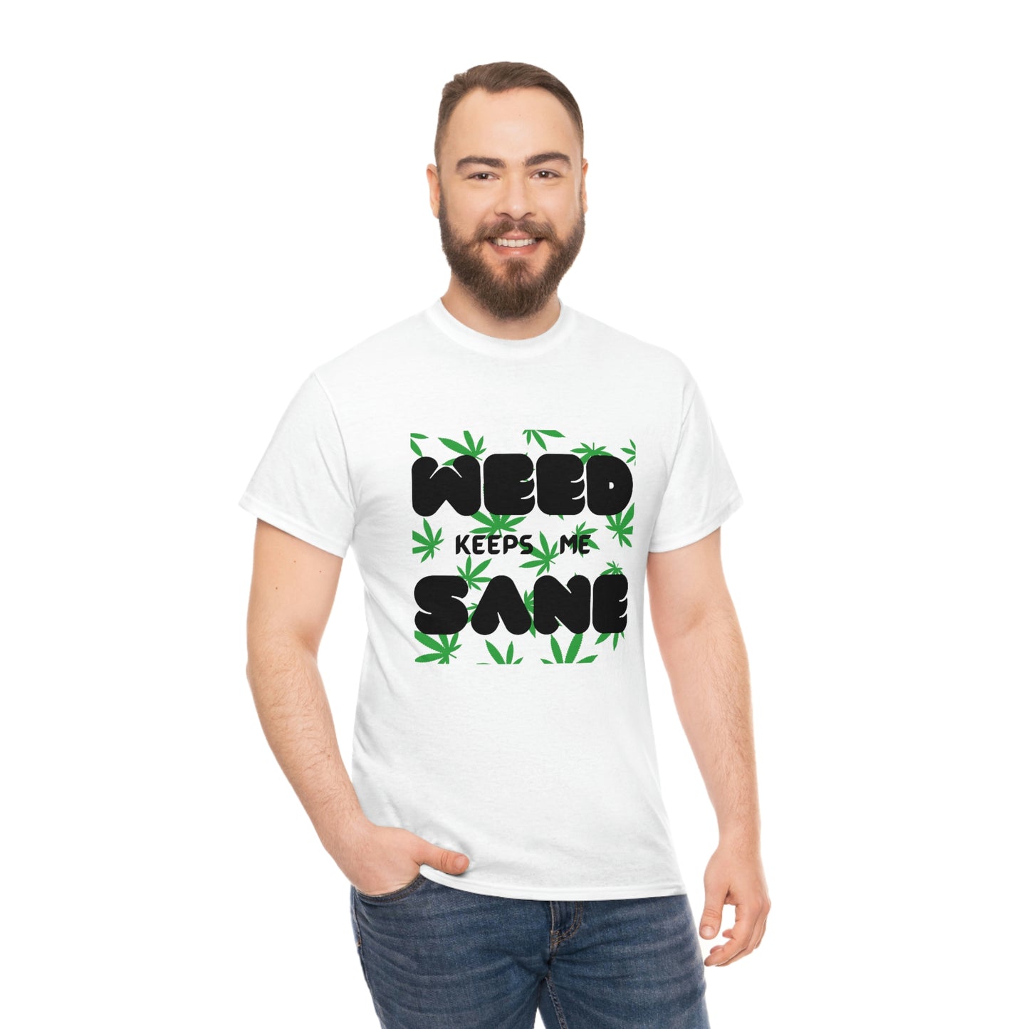 "Weed Keeps Me Sane", Tee