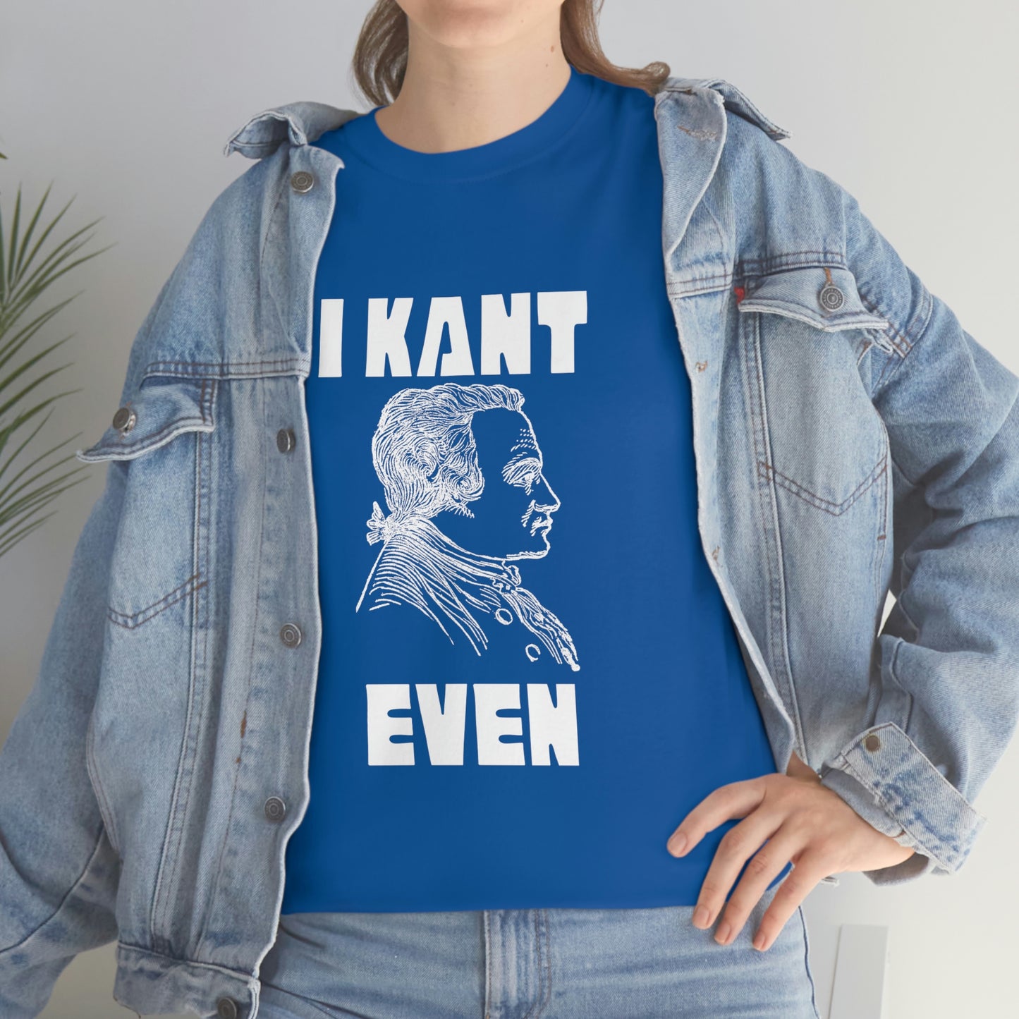 "I Kant even" Immanuel Kant, Tee