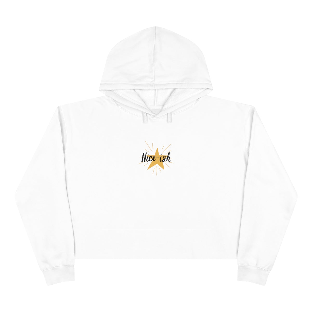 "Nice-ish", Crop Hoodie