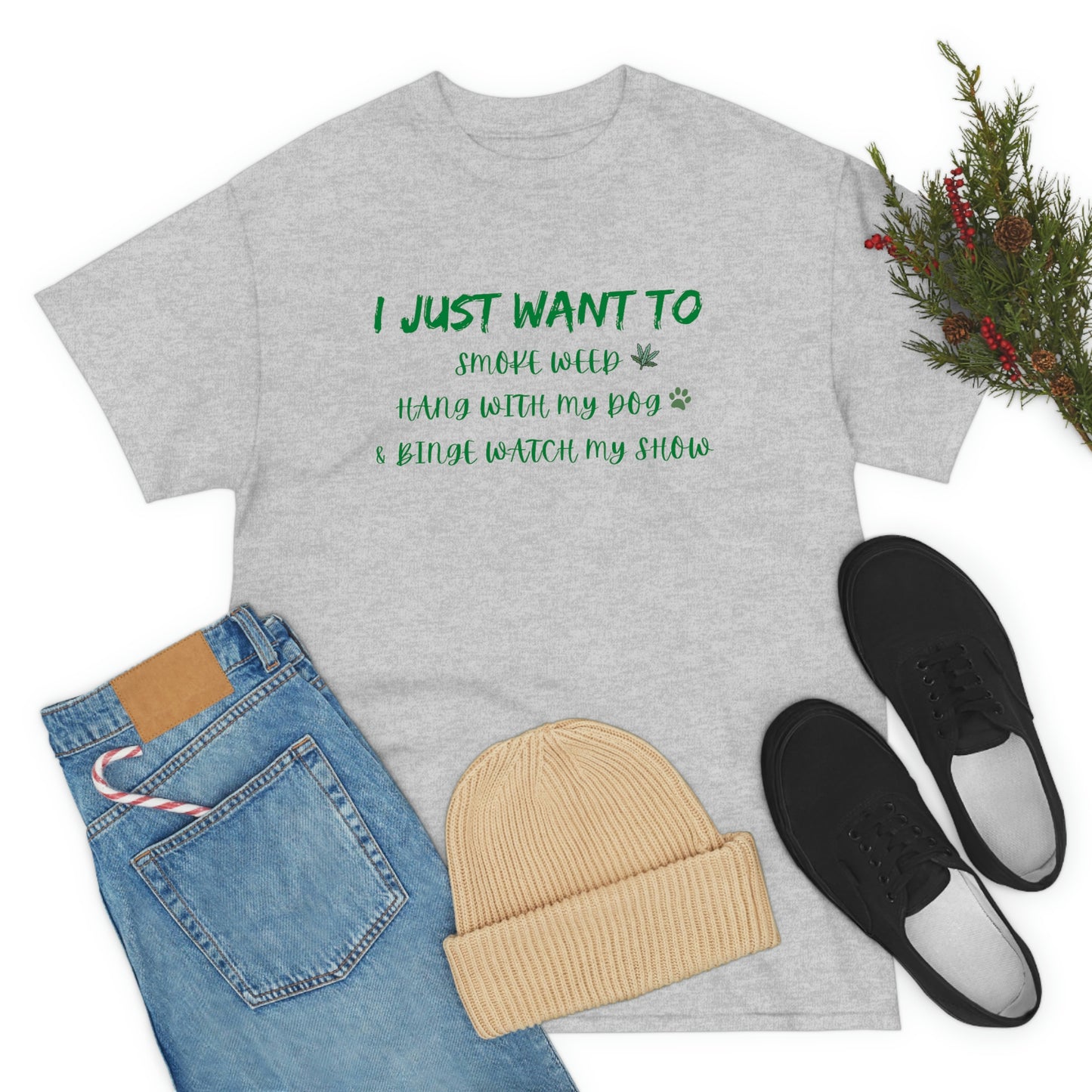 "Smoke Weed, Hang With Dog, and Binge Show" Tee