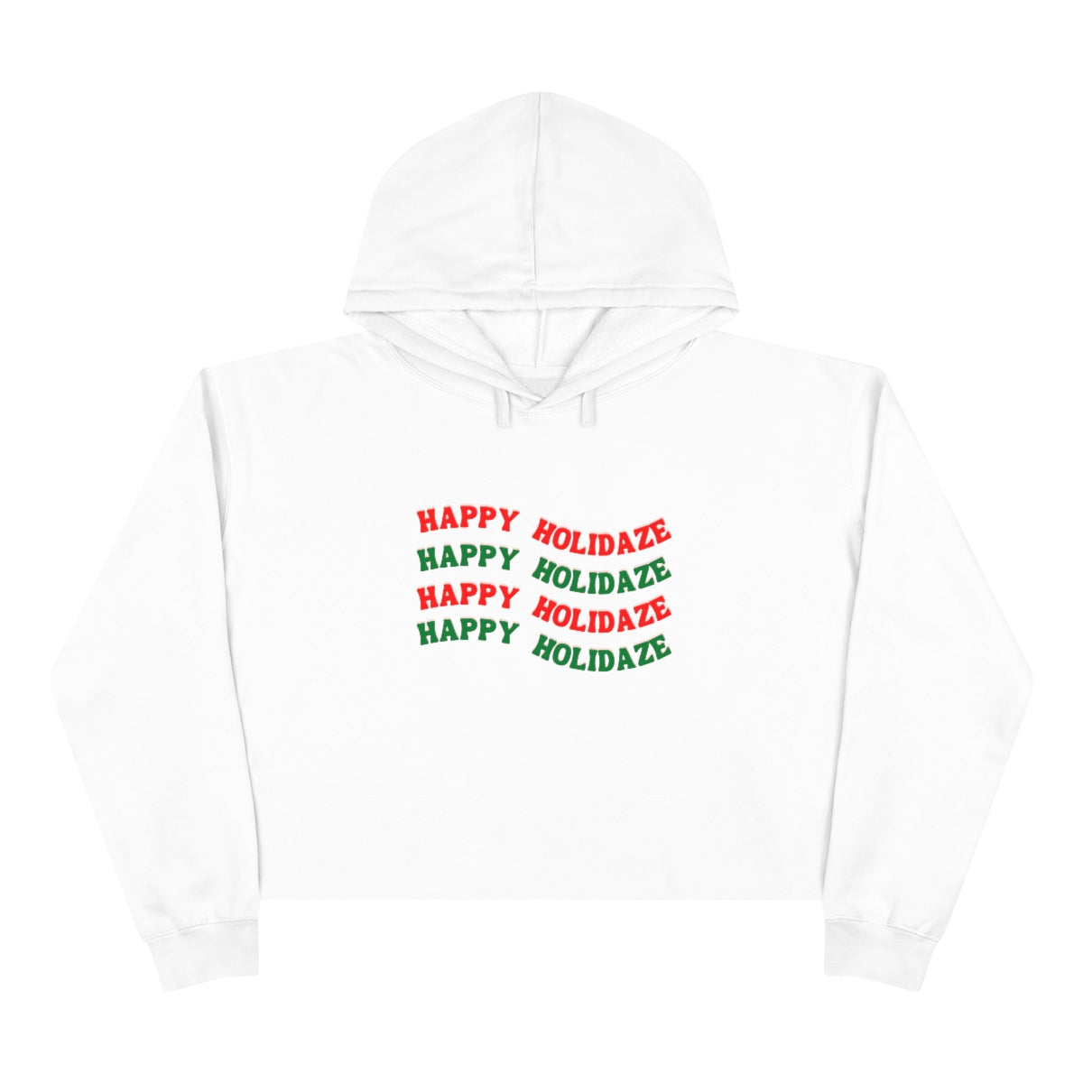 "Happy Holidaze", Crop Hoodie