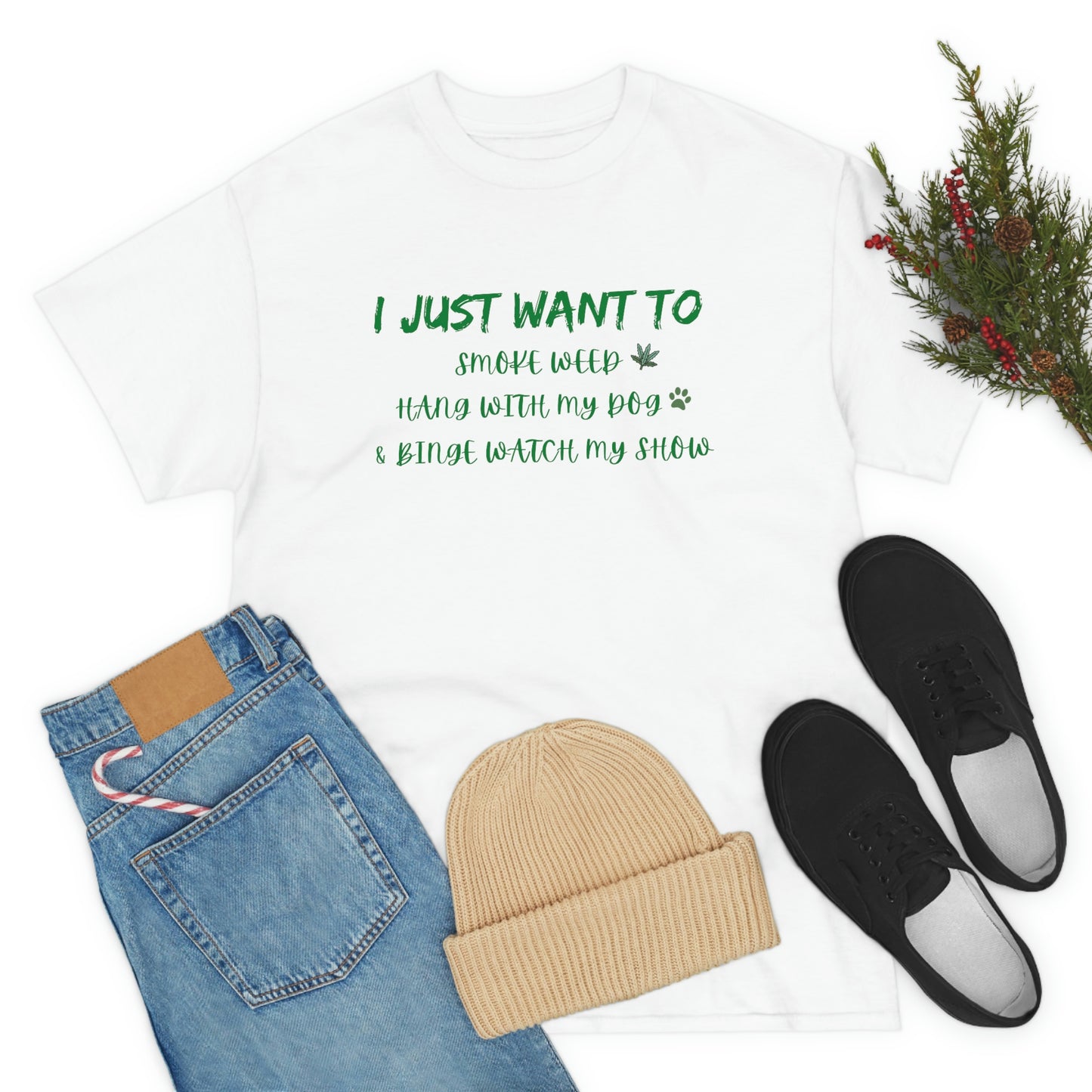 "Smoke Weed, Hang With Dog, and Binge Show" Tee