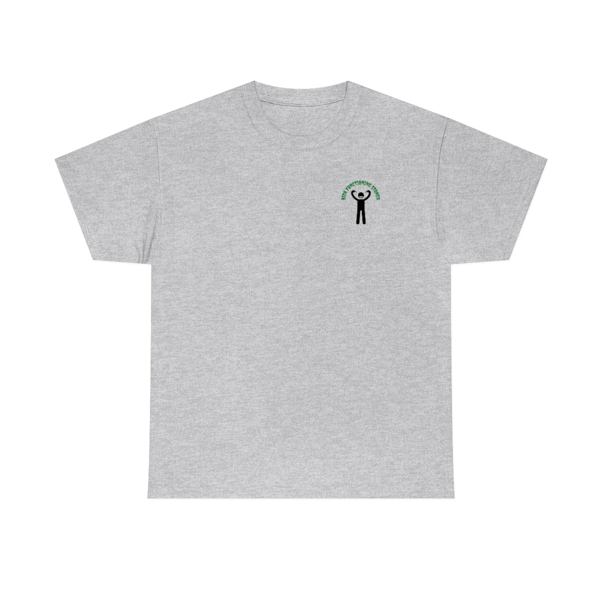 "High Functioning Stoner" Tee