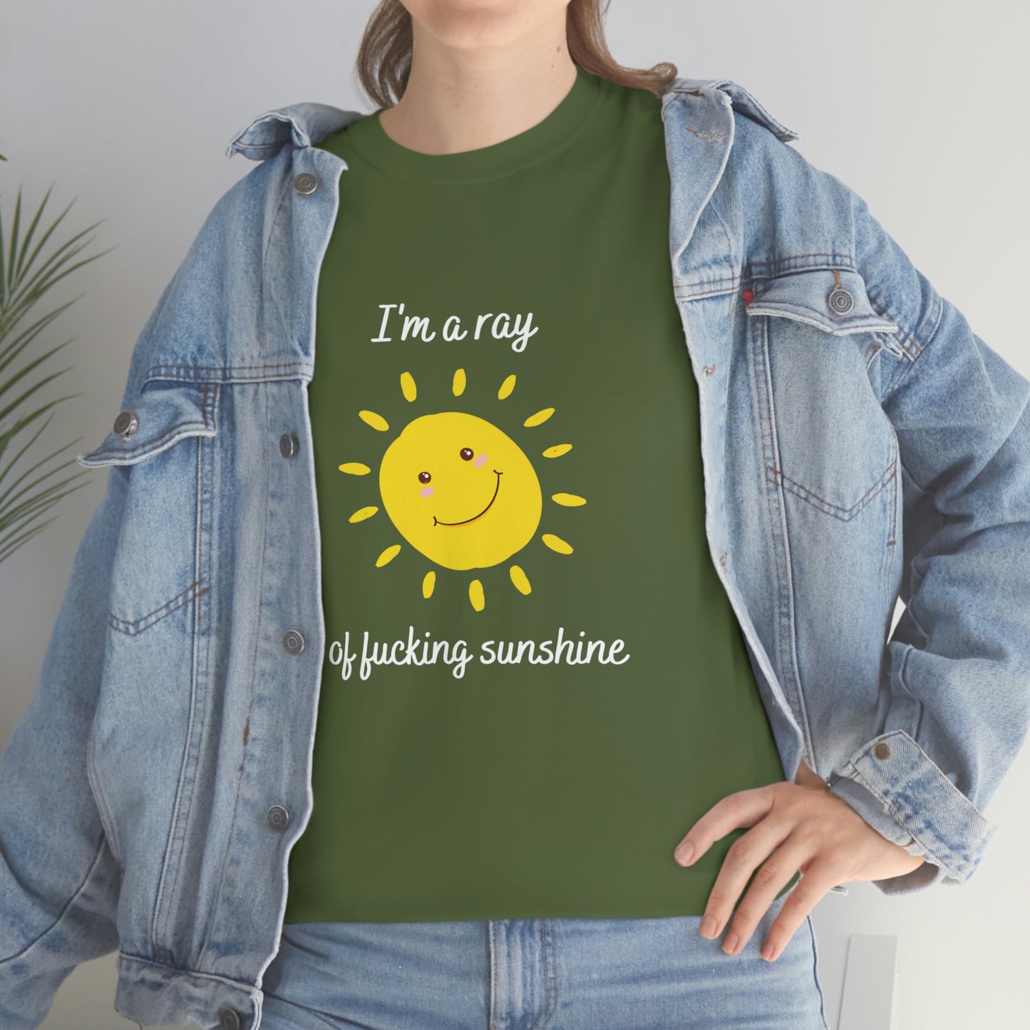 "I'm a ray of fucking sunshine", Tee