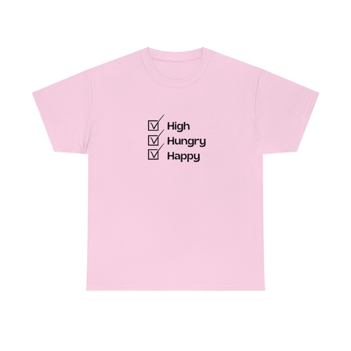 "High, Hungry, Happy" Tee