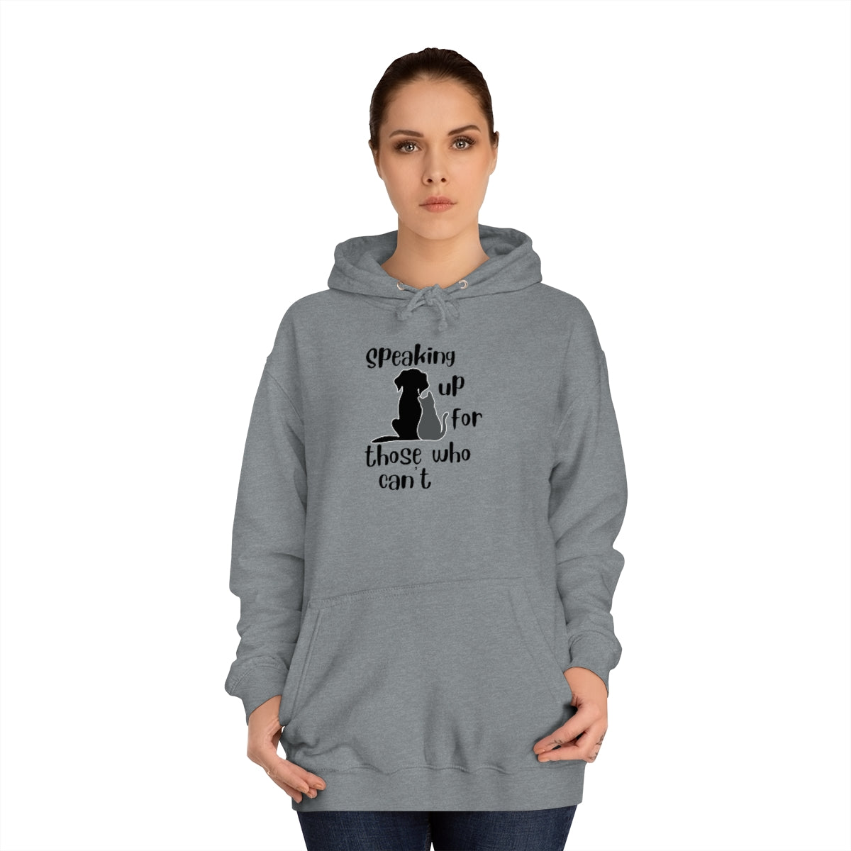 "Speaking up for those who can't" Hoodie