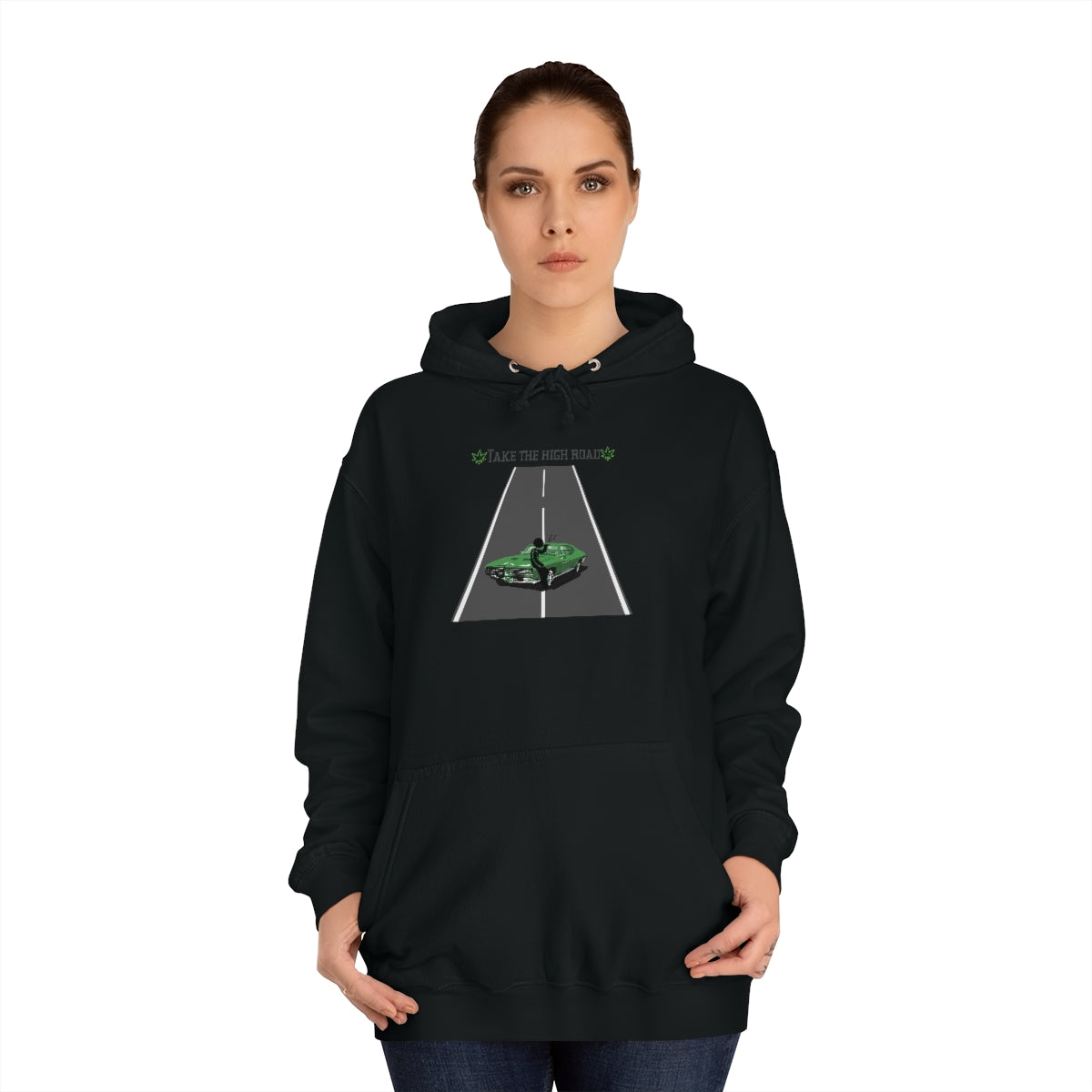 "Take the high road" Hoodie