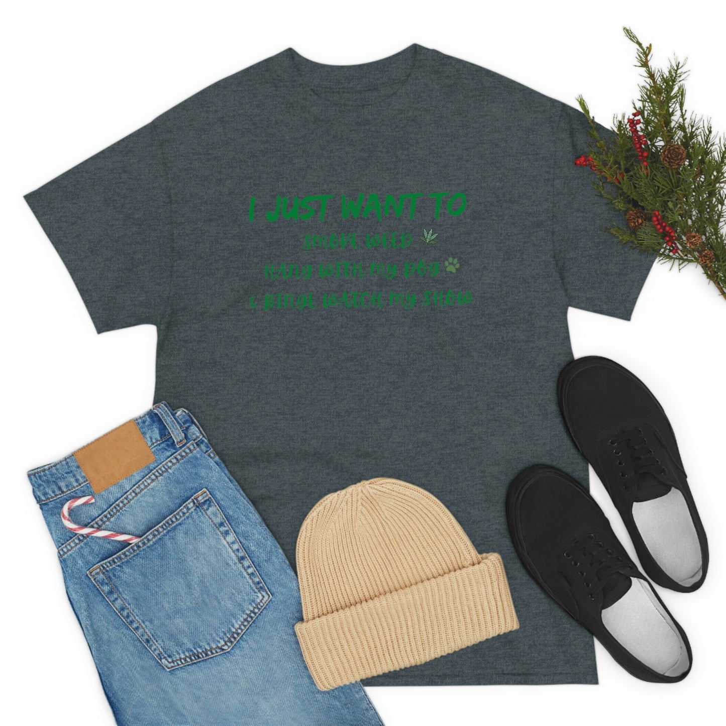 "Smoke Weed, Hang With Dog, and Binge Show" Tee