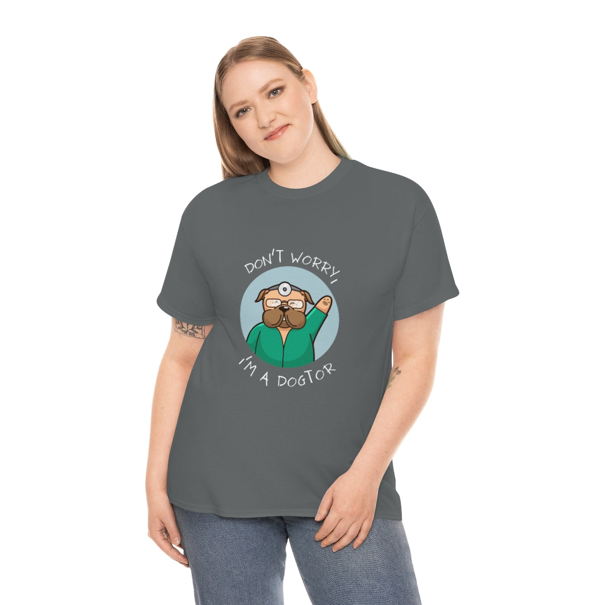 "Don't worry, I'm a dogtor" Tee