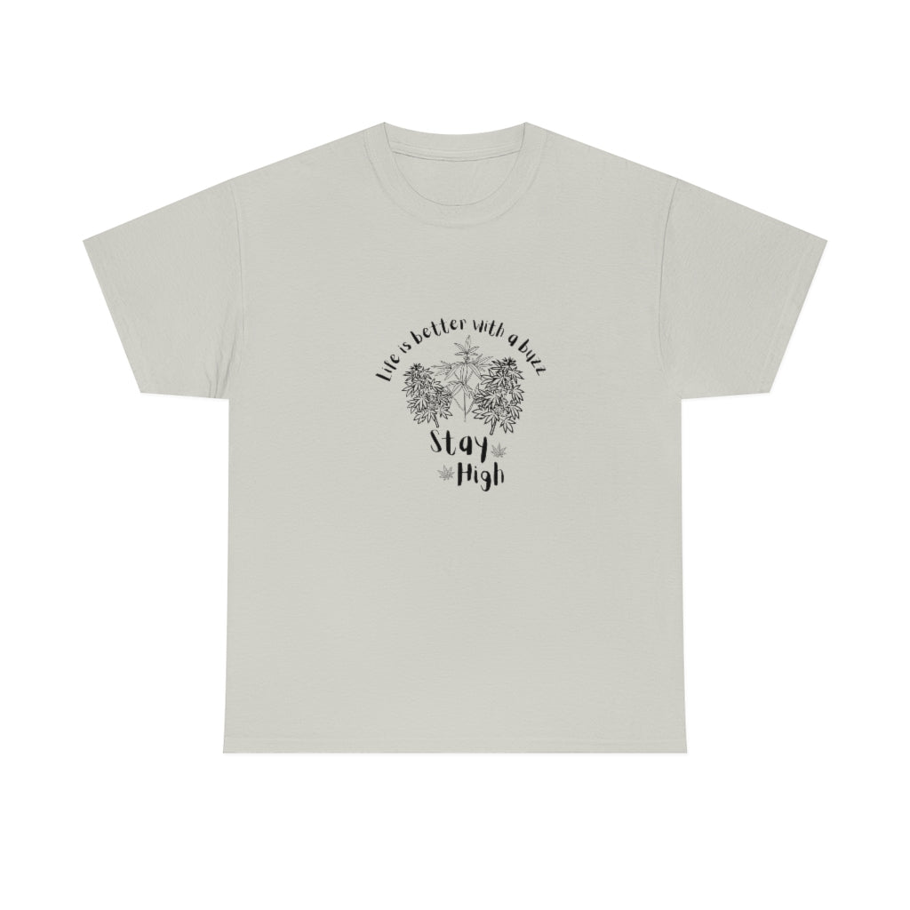 "Stay High" Cotton Tee