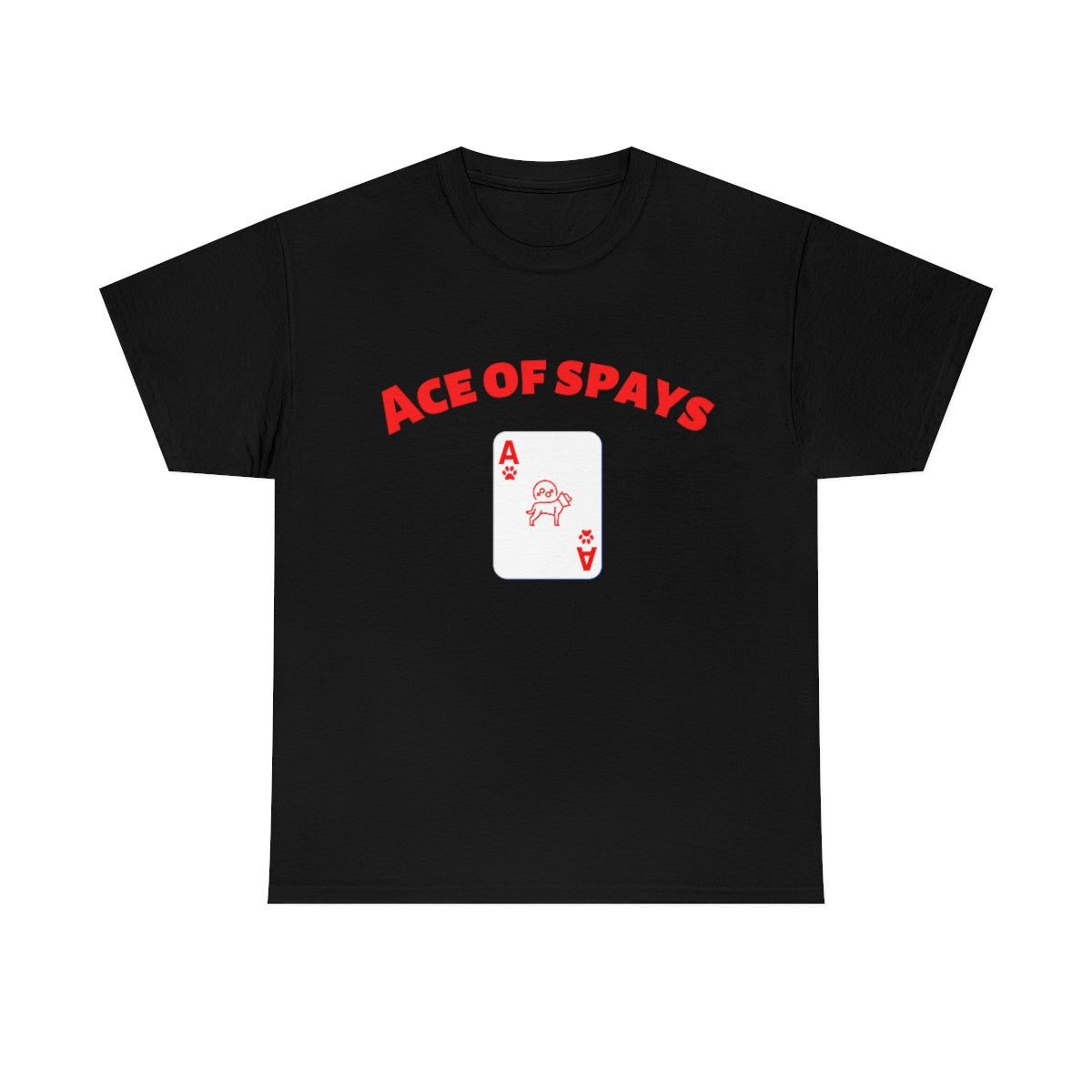 "Ace of Spays" Tee