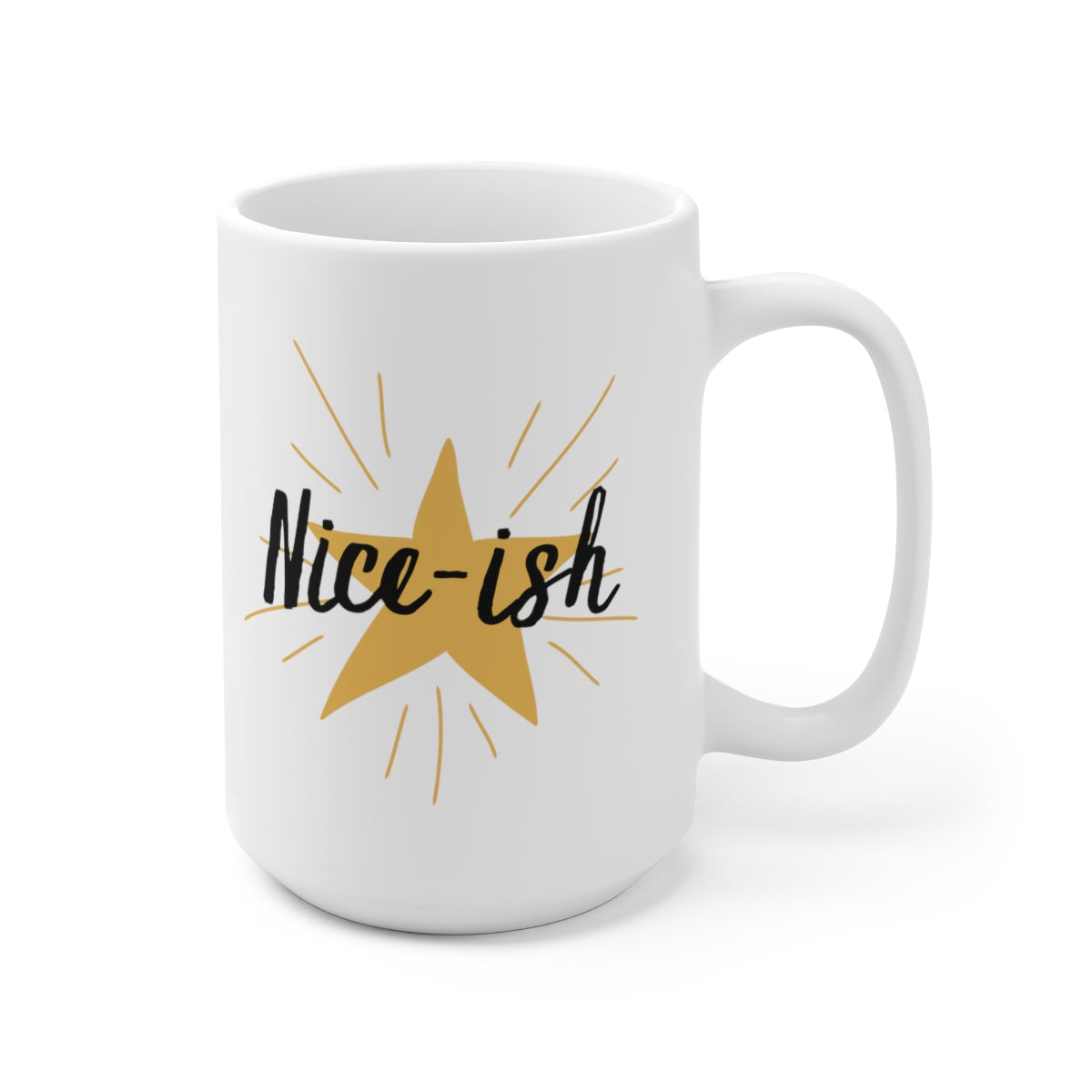 "Nice-ish", Large Ceramic Mug