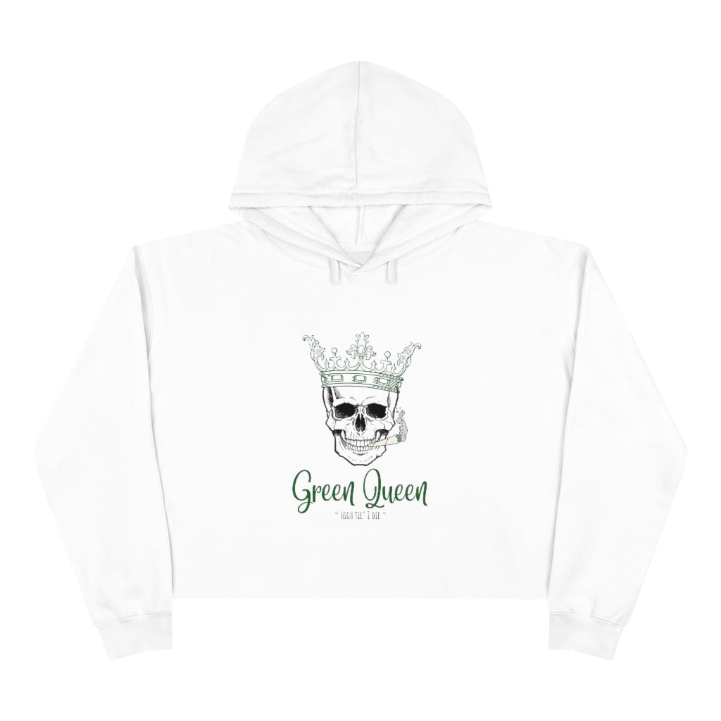 "Green Queen - High til' I die" Crop Hoodie