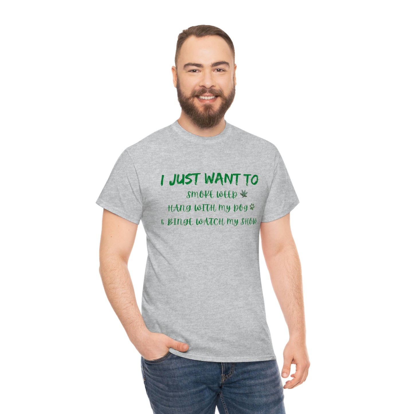 "Smoke Weed, Hang With Dog, and Binge Show" Tee