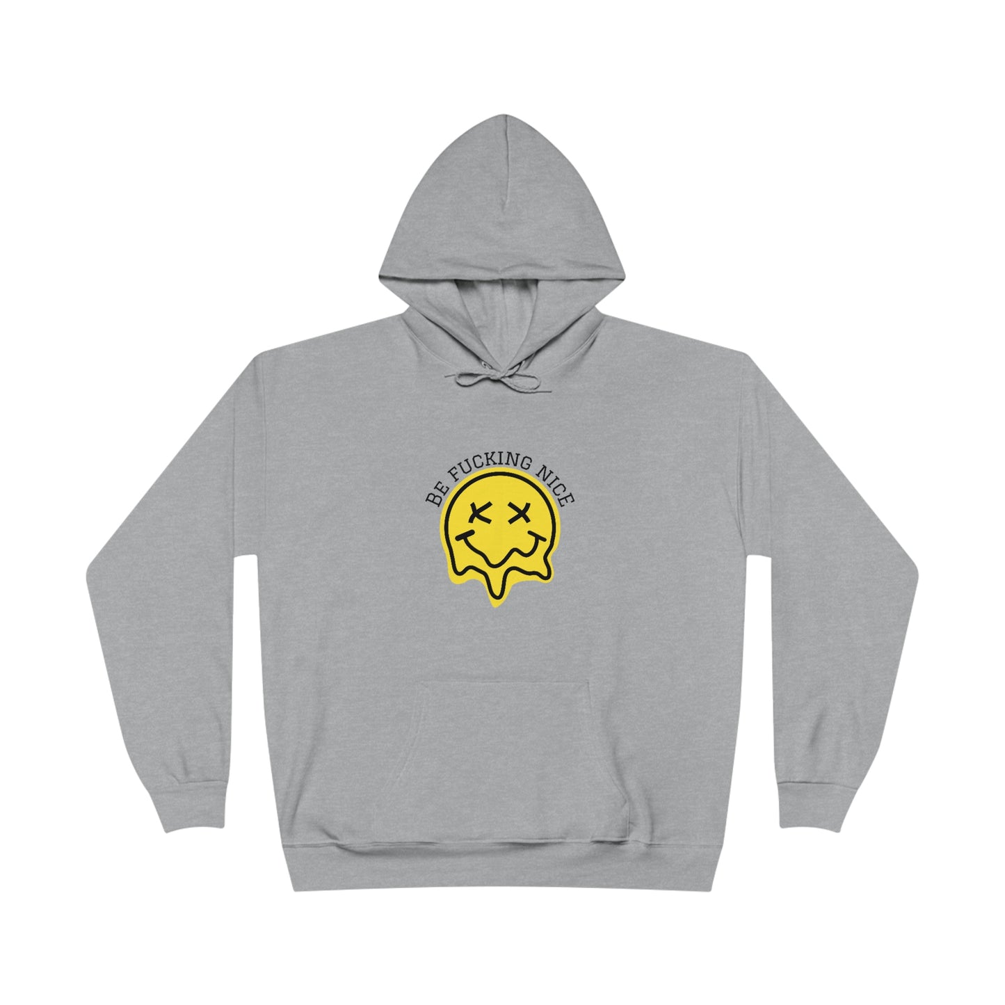 "Be fucking nice. We're all doing our best", Hoodie