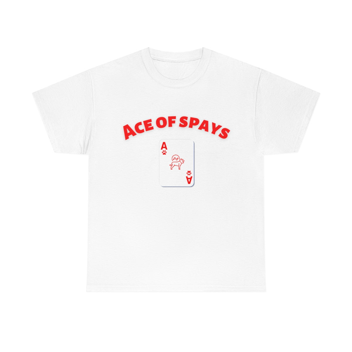 "Ace of Spays" Tee