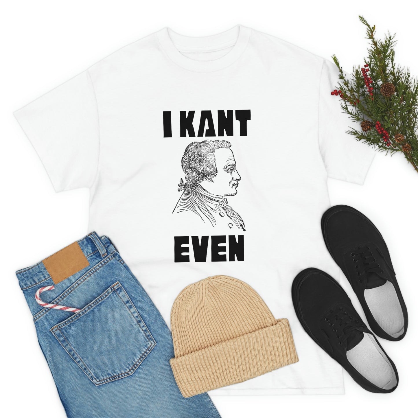 "I Kant even" Immanuel Kant, Tee