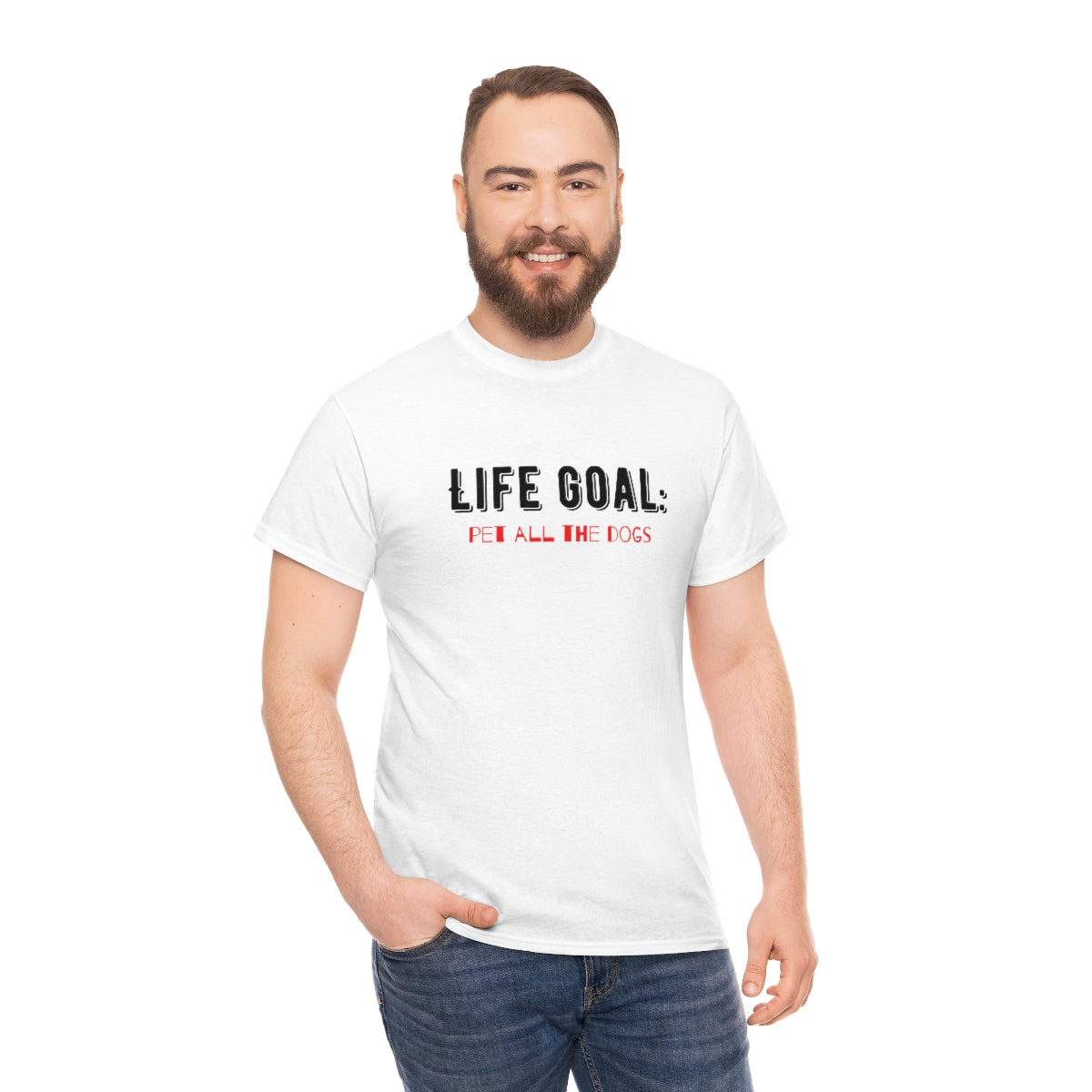 "Life Goal: Pet all the dogs" Tee