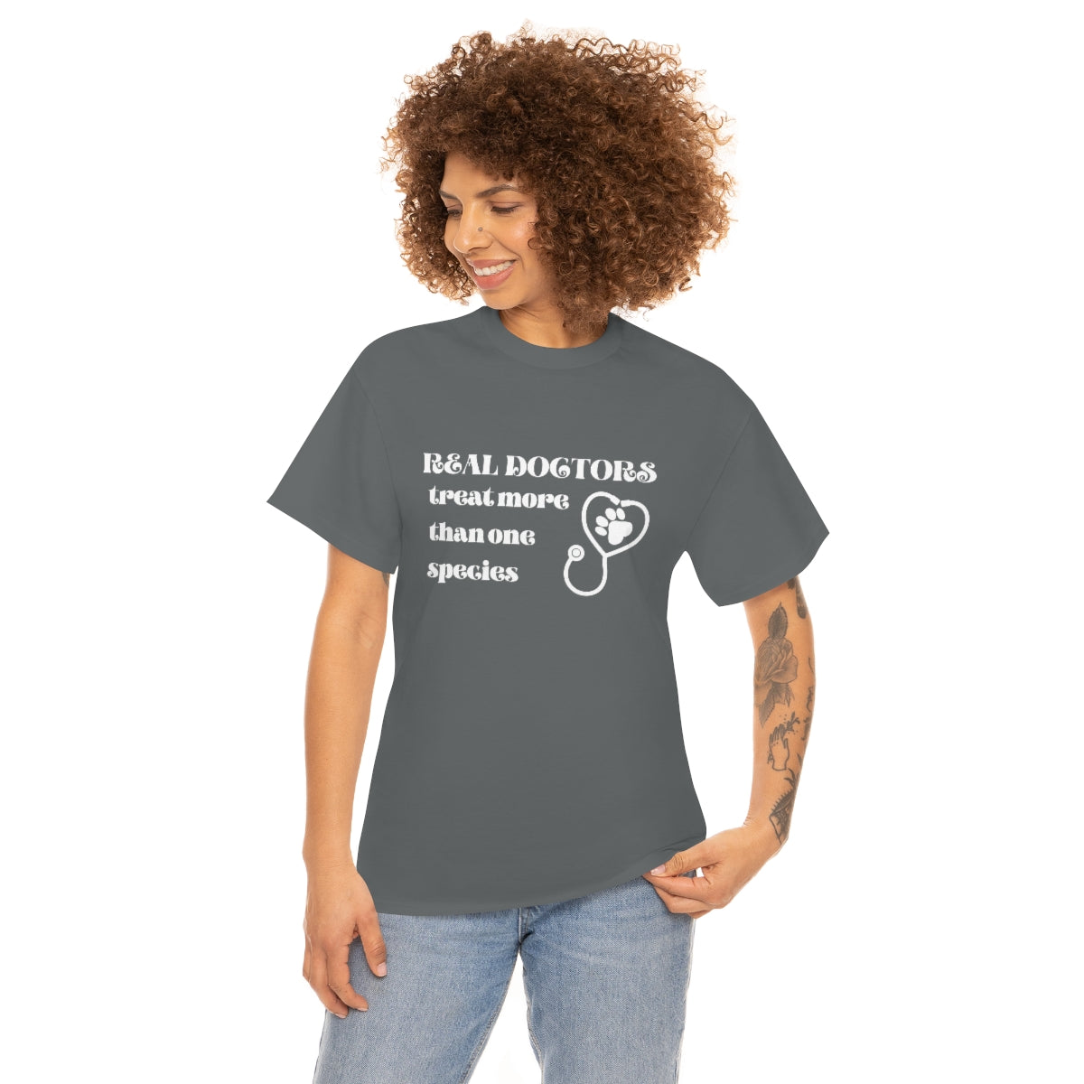 "Real doctors treat more than one species" Tee