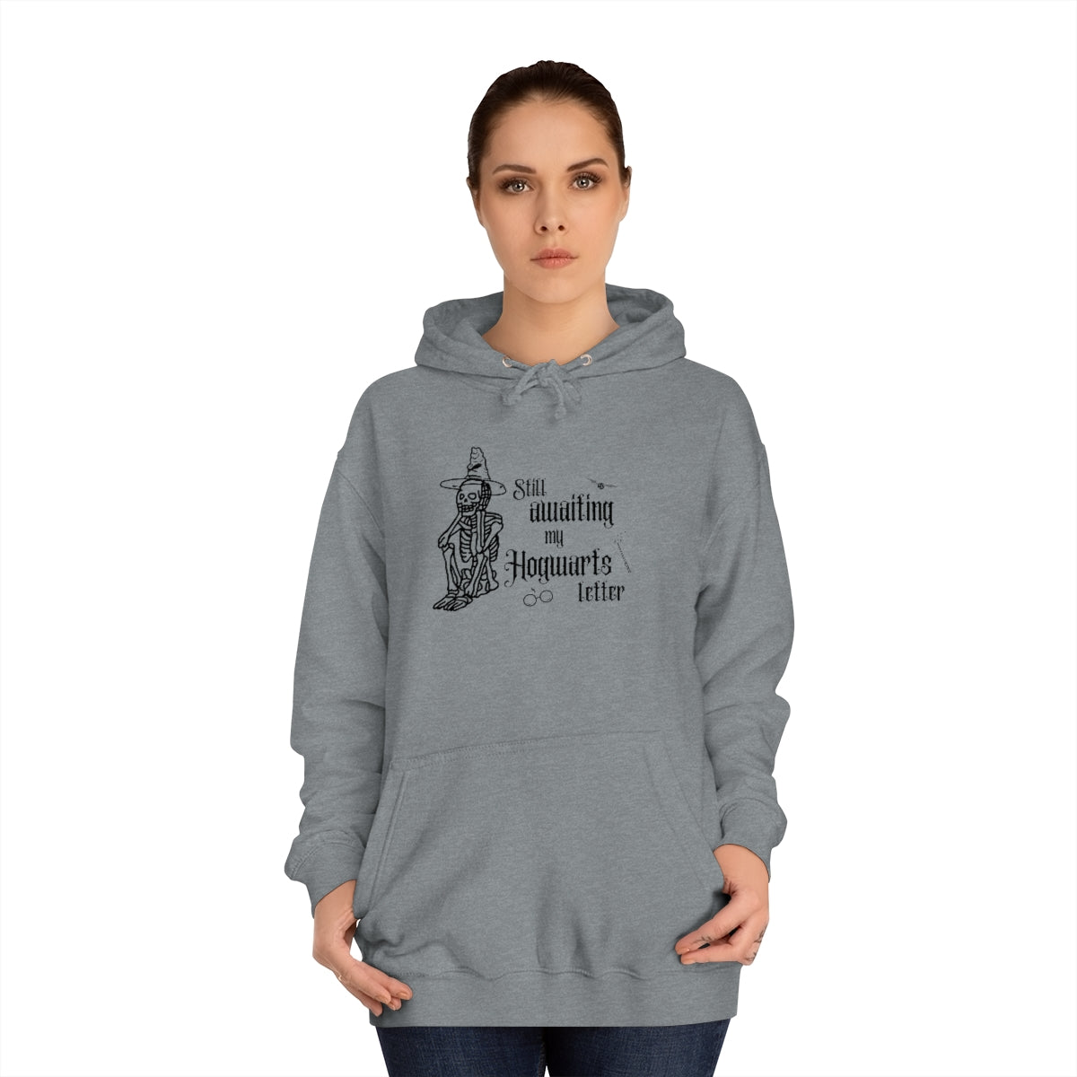 "Still awaiting my Hogwarts letter" Hoodie