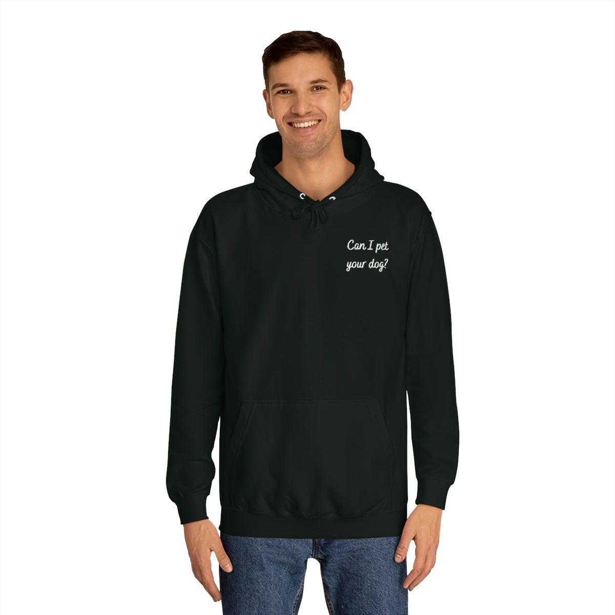 "Can I pet your dog? Hoodie